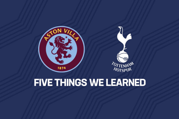Opinion: Five things we learned from Tottenham's 4-0 win over Aston Villa