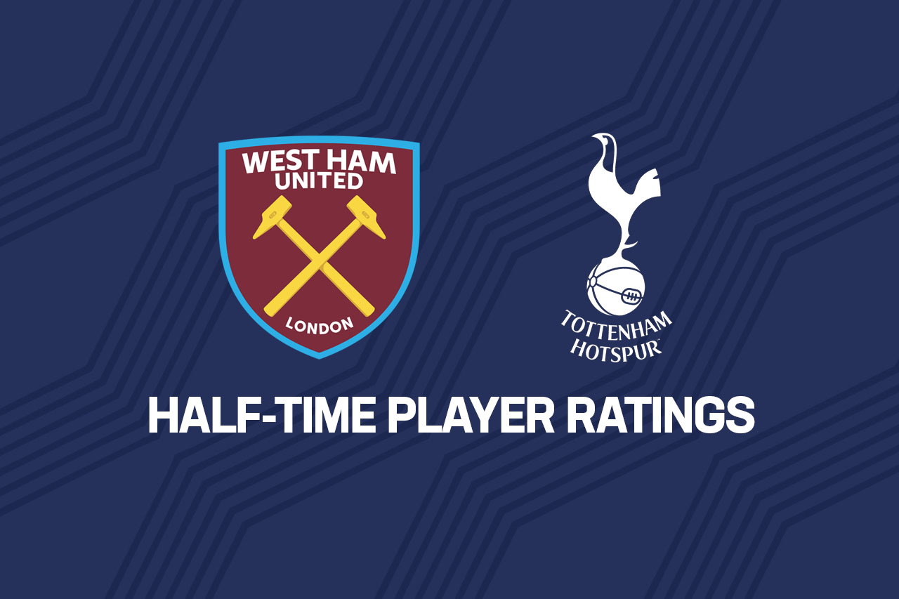 Tottenham half-time ratings vs West Ham - lacking a killer instinct - The Spurs Web