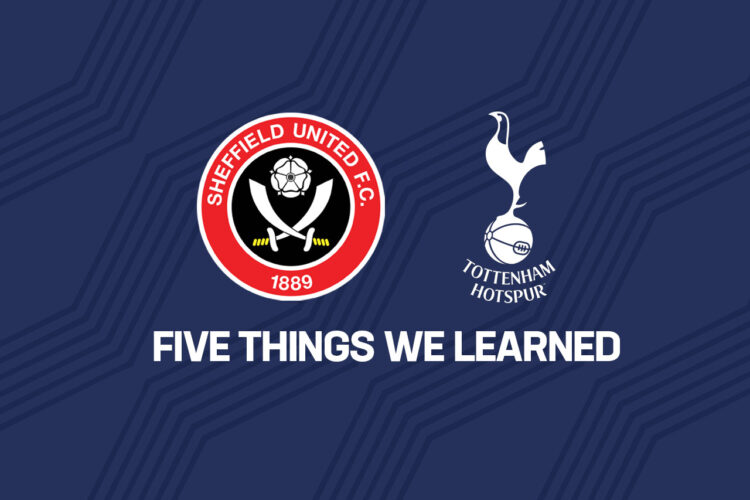 Opinion: Five things we learned from Tottenham's 3-0 win over Sheffield United